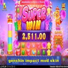 genshin impact mod skin